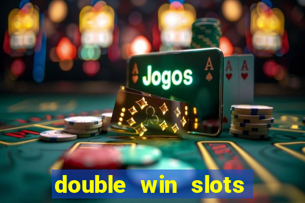 double win slots casino game